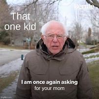 Image result for That One Kid Meme