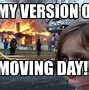 Image result for Happy Moving Meme