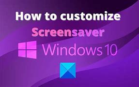 Image result for Custom Windows Screensaver