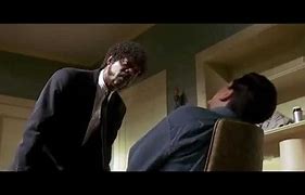 Image result for Pulp Fiction Say What Again