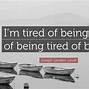 Image result for Tired of Disappointment Quotes