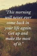 Image result for Good Morning Make Today Great