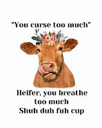 Image result for Funny Cow Sayings SVG