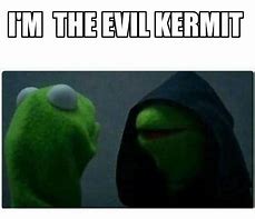 Image result for Dark Kermit Meme