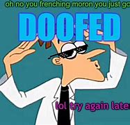 Image result for Doofenshmirtz Meme