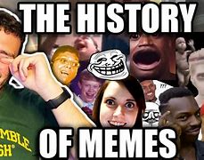 Image result for The Oldest Meme in History