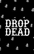 Image result for Drop Dead Logo iPhone Case