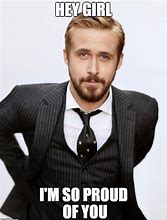 Image result for So Proud of You Meme
