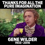 Image result for Gene Wilder Wonka Meme