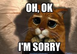 Image result for I AM Sorry Animal Memes