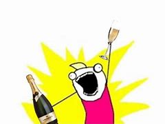 Image result for Popping Champagne Meme