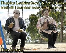 Image result for Leatherface Funny