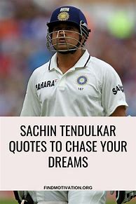 Image result for Sachin Tendulkar Quotes