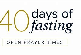 Image result for 40 Days of Fast and Prayer