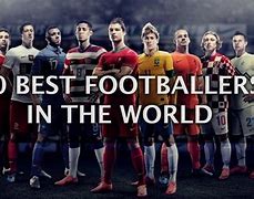 Image result for Best 10 Footballers