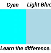 Image result for Cyan vs Light Blue