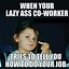 Image result for Every Type of Co-Worker Meme