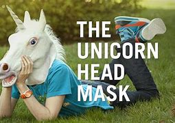 Image result for Unicorn Mask Meme