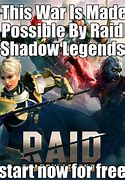 Image result for Meme What Do We Want Raid Shadow Legends