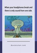 Image result for Spongebob Headset Meme