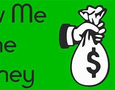 Image result for Show-Me Thee Money