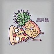 Image result for Jokes About Pineapple On Pizza