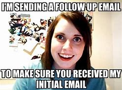 Image result for Too Many Emails Meme