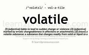 Image result for Define Volatile