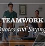 Image result for Quotes About Teamwork