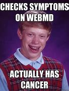 Image result for WebMD Meme