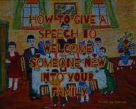 Image result for Welcome to the Family Speech