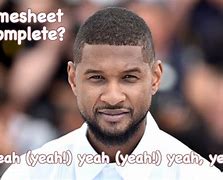 Image result for Usher Yeah Meme