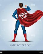 Image result for Happy Father's Day Super Dad