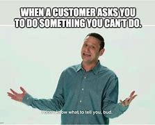 Image result for Smart Customer Meme