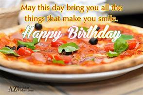 Image result for Happy Birthday Wishes Funny Pizza