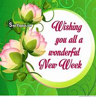 Image result for Wonderful New Week