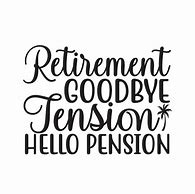 Image result for Good Retirement Quotes