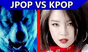 Image result for Kpop vs Jpop