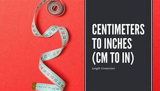 Image result for How to Convert Cm into Inches