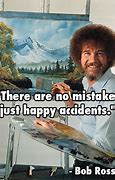 Image result for Bob Ross No Mistakes