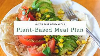 Image result for Healthy Plant-Based Meals