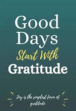 Image result for Start the Day with Gratitude