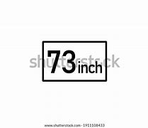 Image result for 73 Inches