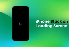 Image result for Why Is My iPhone Loading