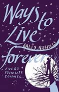 Image result for Ways to Live Forever Quotes Book