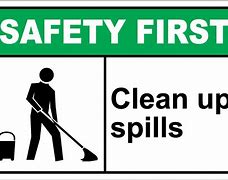 Image result for Clean Up Spills Sign