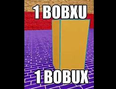 Image result for 1 Bobux Meme