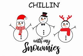 Image result for Chillin with My Snowmies Clip Art Free