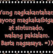 Image result for Friendship Quotes Tagalog Patama