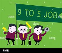 Image result for Visual for 9 to 5 Job
